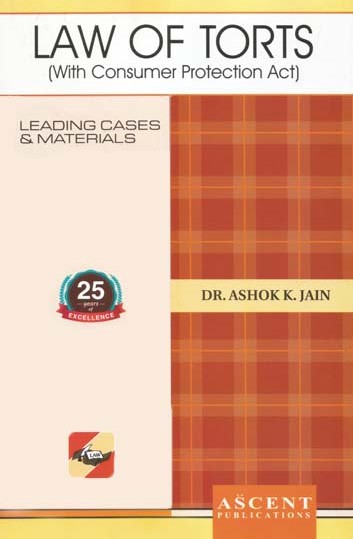Law of Torts by Dr. Ashok Kumar Jain