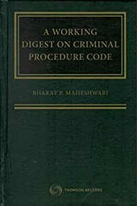 A Working Digest On Criminal Procedure Code