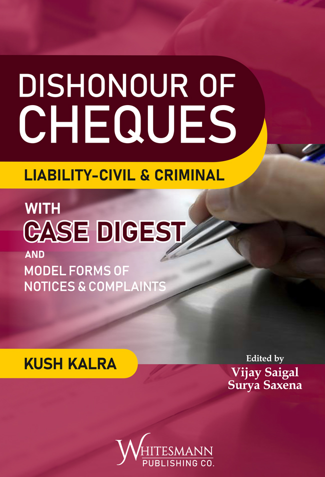Dishonour of Cheques Liability - Civil & Criminal