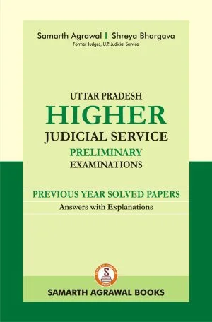 U.P. Higher Judicial Service Preliminary Examinations: Solved Papers (with explanation)