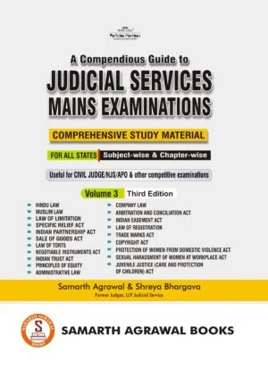 A Compendious Guide to Judicial Services Mains Examinations (Volume 3) 