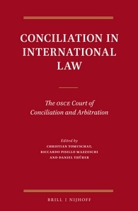 Conciliation in International Law: The OSCE Court of Conciliation and Arbitration