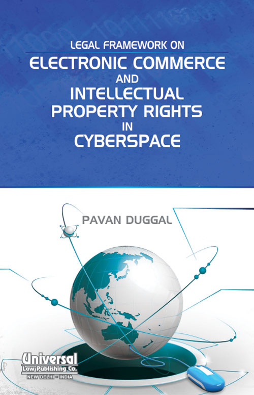 Legal Framework on Electronic Commerce and Intellectual Property Rights in Cyberspace