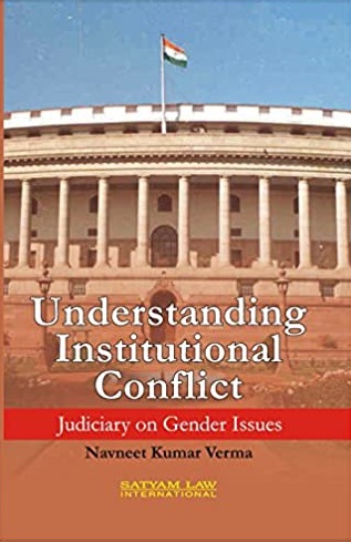 Understanding Institutional Conflict : Judiciary On Gender Issues