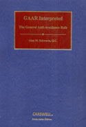 GAAR Interpreted: The General Anti Avoidance Rule