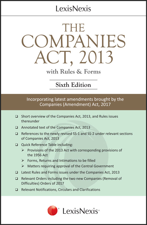 The Companies Act, 2013 (With Rules & Forms)-Incorporating latest amendments brought by the Companies (Amendment) Act, 2017