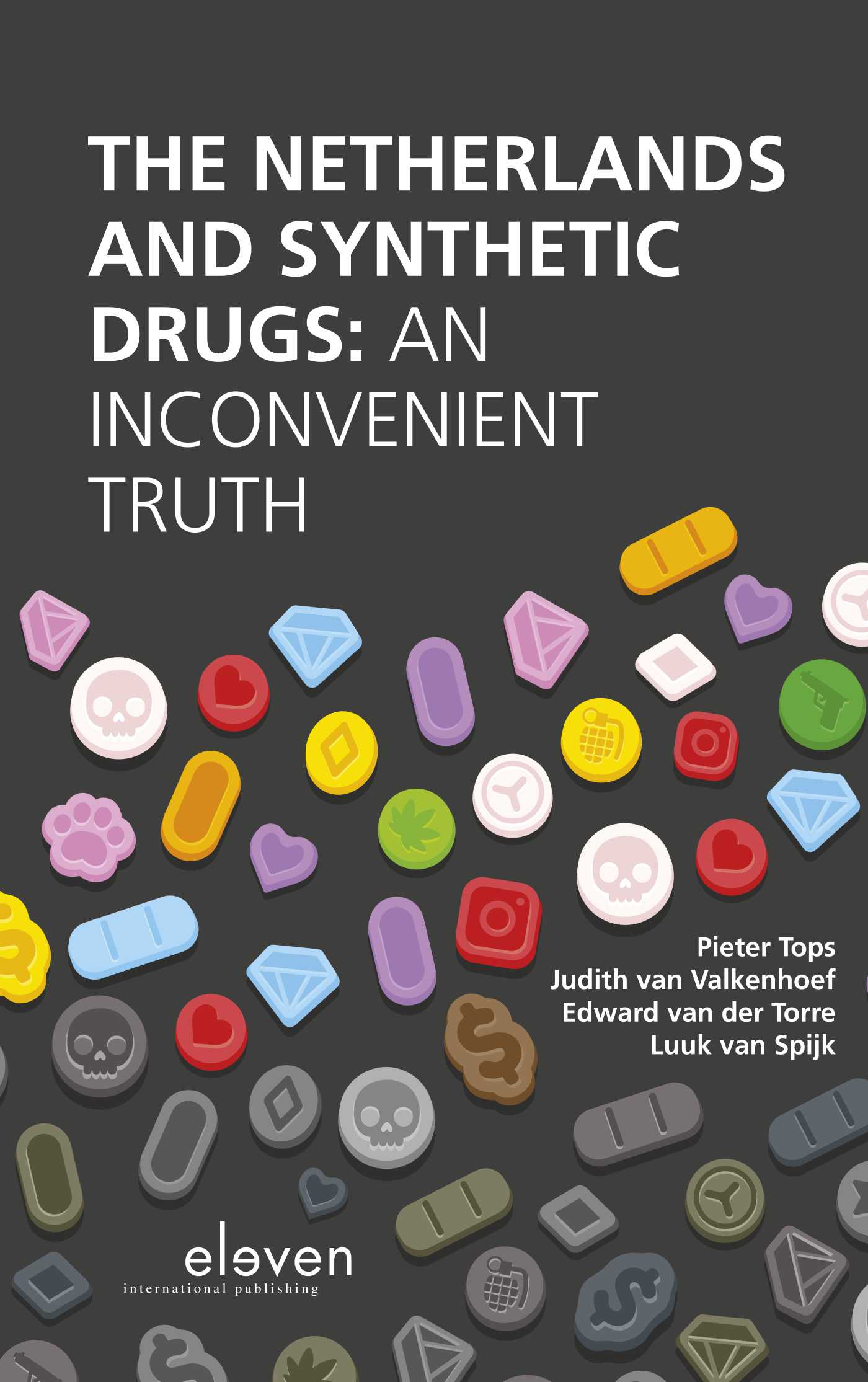 The Netherlands And Synthetic Drugs - An Inconvenient Truth