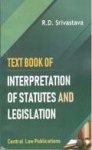 Text Book of Interpretation Of Statues & Legislation