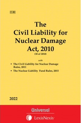 Civil Liability for Nuclear Damage Act, 2010 with Rules, 2011