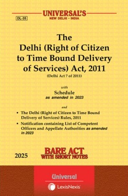 Delhi (Right of Citizen to Time Bound Delivery of Services) Act, 2011 with Rules