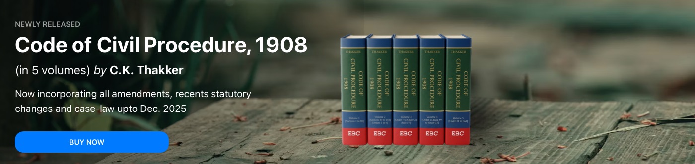 Code of Civil Procedure, 1908 (In 5 Volumes) by C.K. Thakker