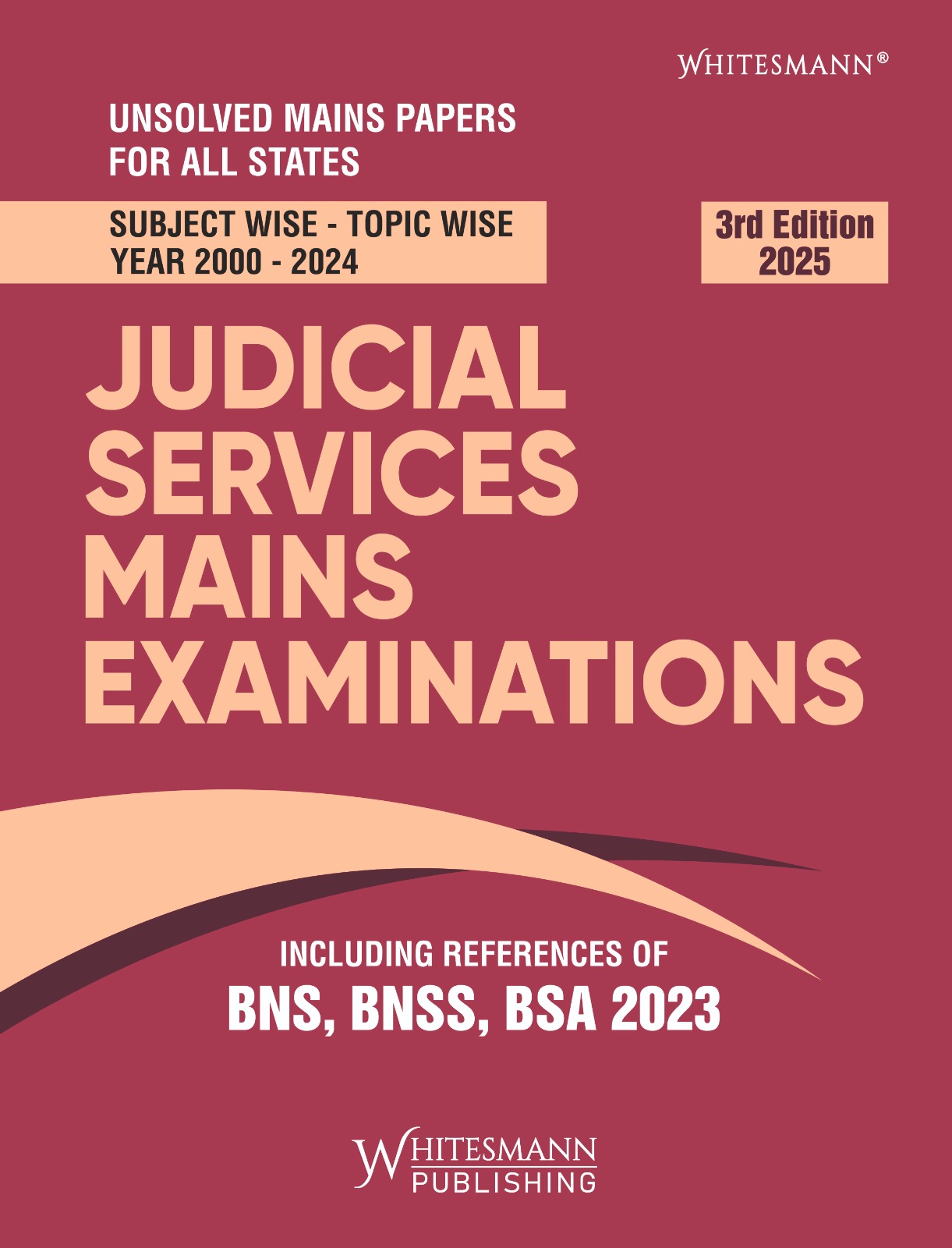 Judicial Services Mains Examinations including References of BNS, BNSS, BSA 2023