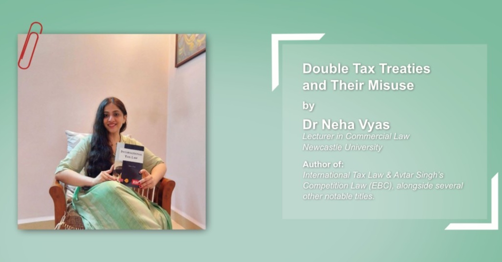 Dr Neha Vyas on Double Tax Treaties and Their Misuse