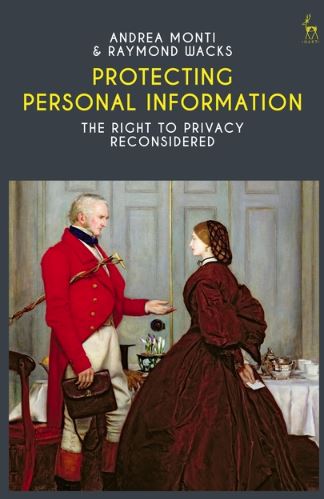 Protecting Personal Information The Right to Privacy Reconsidered