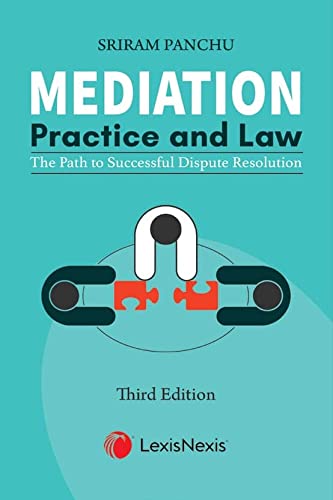 Mediation: Practice and Law by Sriram Panchu
