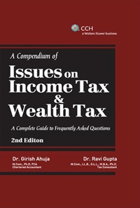 A Compendium of Issues on Income Tax & Wealth Tax (in 2 Vols.)