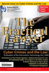 The Practical Lawyer™ [Special issue on Cyber Crimes and the Law]
