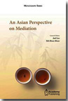 An Asian Perspective on Mediation