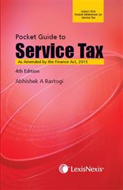 Pocket Guide to Service Tax - As amended by the Finance Act, 2015