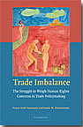 Trade Imbalance   The Struggle to Weigh Human Rights Concerns in Trade Policymaking 