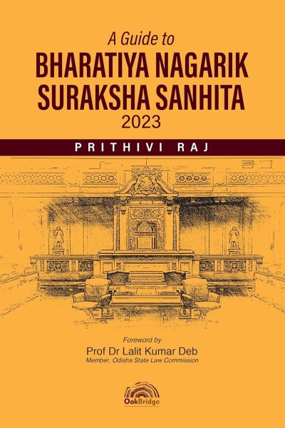 A Guide to Bharatiya Nagarik Suraksha Sanhita, 2023