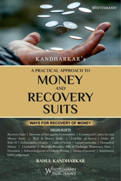 A Practical Approach to Money and Recovery Suits | Ways for Recovery of Money