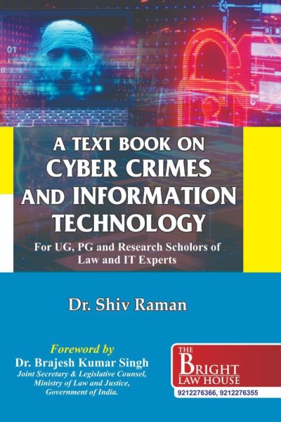A Textbook on Cyber Crimes and Information Technology