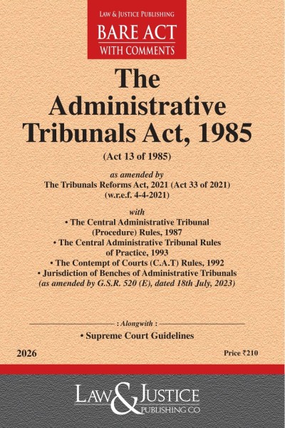 Administrative Tribunals Act, 1985 (as amended by Act 33 of 2021) with allied Rules