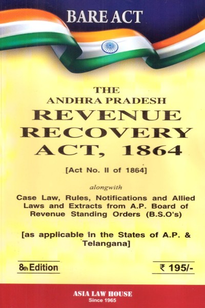 Andhra Pradesh Revenue Recovery Act, 1864 (As Applicable in the Sates of AP and Telangana) (Bare Act)