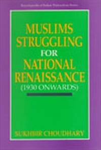 Muslims Struggling For National Renaissance (1930 Onwards