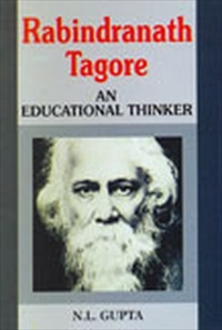 Rabindranath Tagore An Educational Thinker