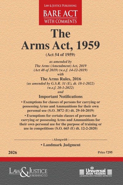 Arms Act, 1959 (as amended by Act 48 of 2019) with Rules and Important Notifications