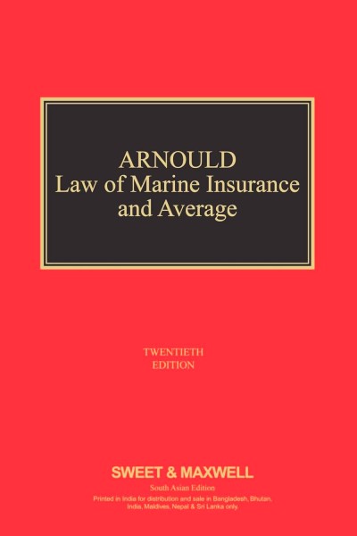 Arnould's Law of Marine Insurance and Average (South Asian Edition)