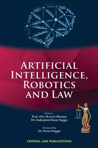 Artificial Intelligence, Robotics and Law