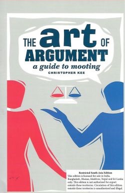 The Art of Argument - A Guide to Mooting