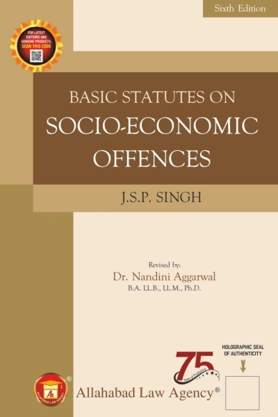 Basic Statutes on Socio-Economic Offences, J.P.S. Singh