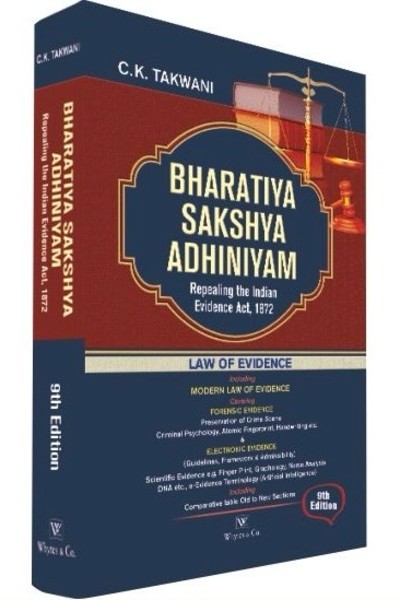 Bharatiya Sakshya Adhiniyam: Repealing the Indian Evidence Act, 1872 (Law of Evidence)