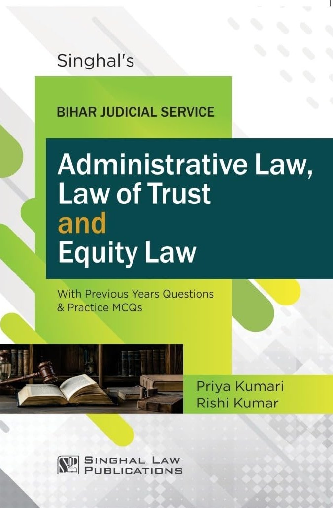 Bihar Judicial Service | Administrative Law, Law of Trust and Equity Law | With Previous Years Questions & Practice MCQs