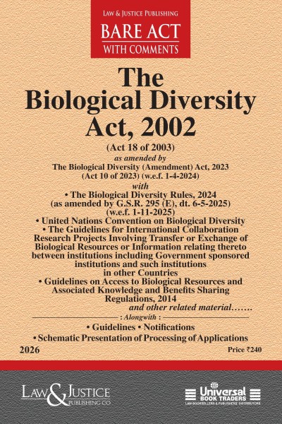 Biological Diversity Act, 2002 (as amended by Act 10 of 2023 with Rules, Regulations, Convention, Guidelines & Notifications