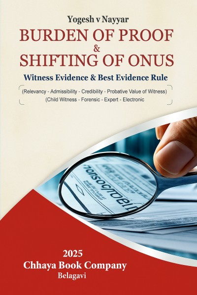 Burden of Proof & Shifting of Onus: Witness Evidence & Best Evidence Rule