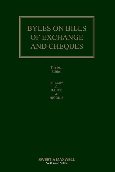 Byles on Bills of Exchange and Cheques (South Asian Edition)