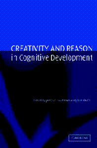 Creativity and Reason in Cognitive Development