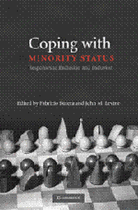 Coping with Minority Status - Responses to Exclusion and Inclusion