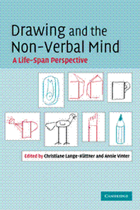 Drawing and the Non-Verbal Mind - A Life-Span Perspective