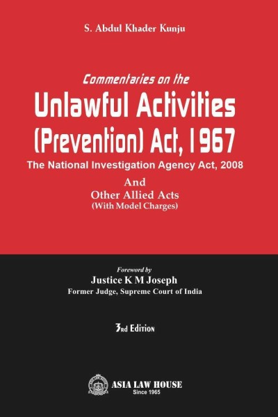 Commentaries on the Unlawful Activities (Prevention) Act, 1967