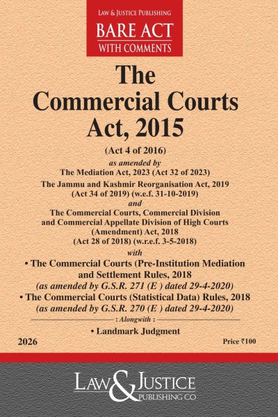 Commercial Courts Act, 2015 (as amended by Act 32 of 2023) with allied Rules