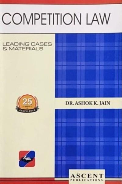 Competition Law by Dr. Ashok Kumar Jain