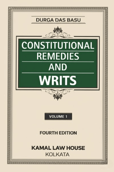 Constitutional Remedies and Writs (In 2 Volumes)