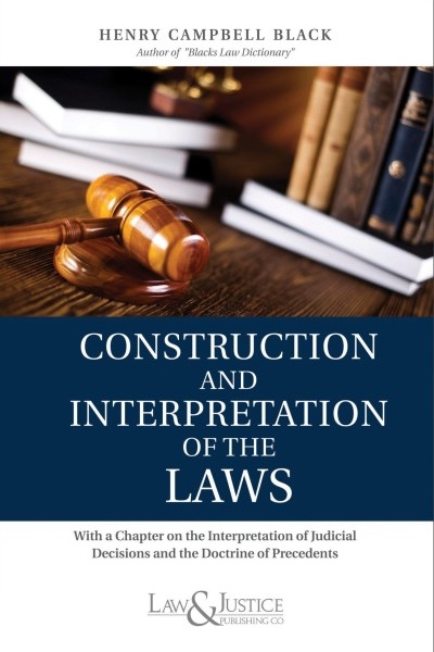 Construction and Interpretation of the Laws (Indian Economy Reprint)