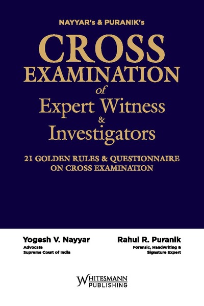 Cross Examination of Expert Witness and Investigators